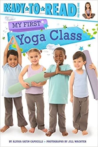 Ready to Read : My First Yoga Class at AshayByTheBay.com