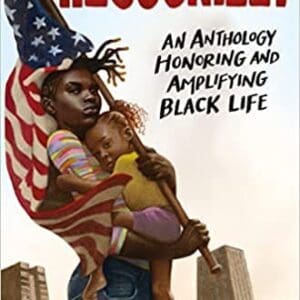 Recognize An Anthology Honoring and Amplifying Black Life